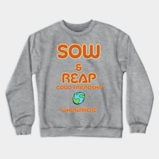 Christian Apparel - Sow and Reap - Galatians 6:7-9 Crewneck Sweatshirt